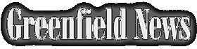 Greenfield News Greenfield CA Your Local News Source in Greenfield